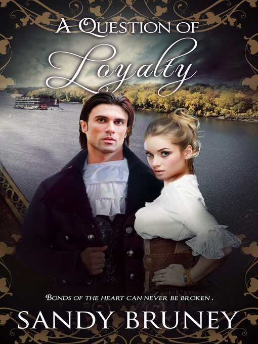 Title details for A Question of Loyalty by Sandy Bruney - Available